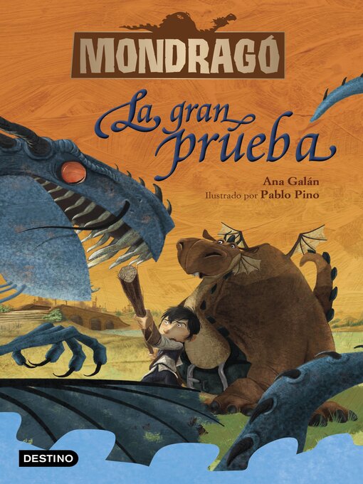 Title details for Mondragó. La gran prueba by Ana Galán - Available